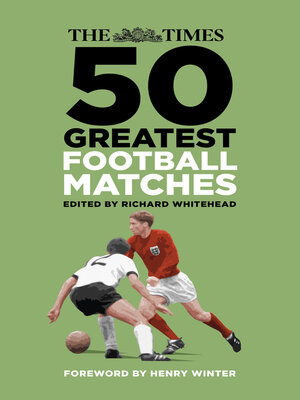 cover image of The Times 50 Greatest Football Matches